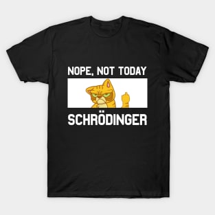 Schroedingers Cat Funny Physicist Dark Humor T-Shirt